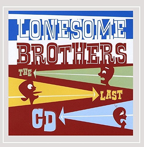 Lonesome Brothers/Last Cd