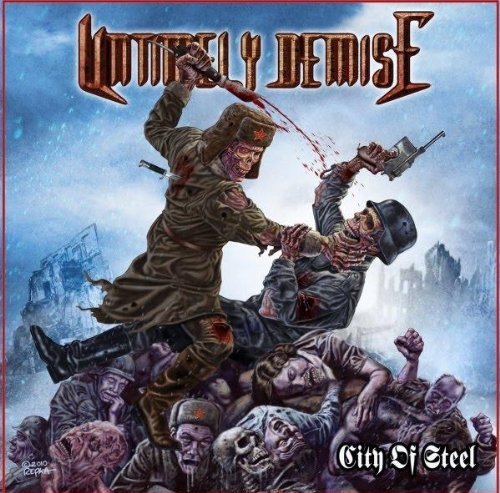 Untimely Demise/City Of Steel