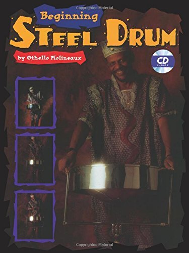 Othello Molineaux Beginning Steel Drum Book CD & Poster [with Full Size Practice Poste 
