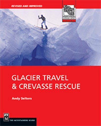 Andy Selters/Glacier Travel & Crevasse Rescue@0002 EDITION;