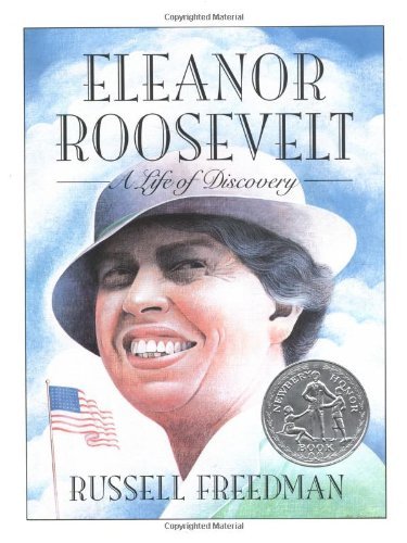 Russell Freedman/Eleanor Roosevelt@A Life Of Discovery