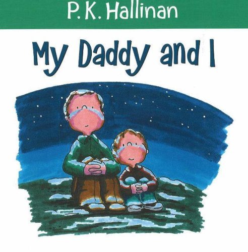 P. K. Hallinan/My Daddy and I
