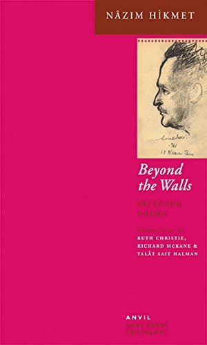Nazim Hikmet Beyond The Walls Selected Poems 