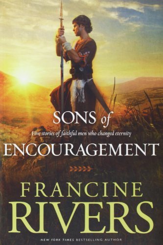 Francine Rivers/Sons of Encouragement