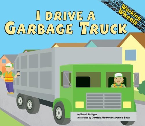 Sarah Bridges I Drive A Garbage Truck 