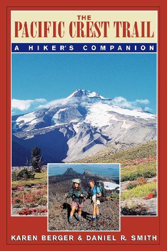 Karen Berger/The Pacific Crest Trail@ A Hiker's Companion