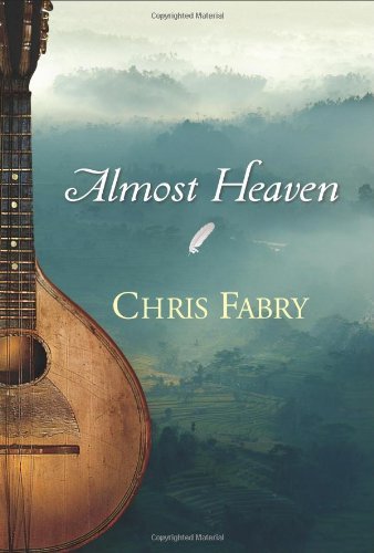 Chris Fabry/Almost Heaven