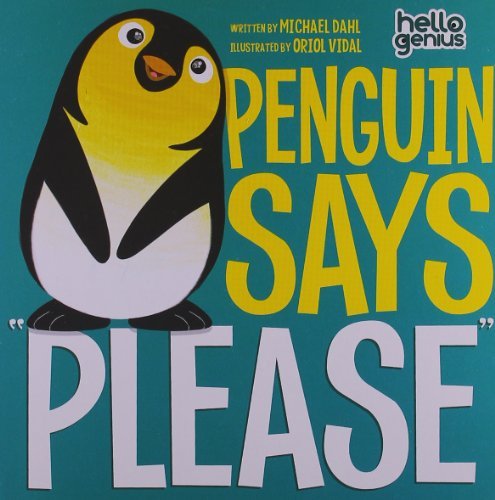 Dahl,Michael/ Vidal,Oriol (ILT)/Penguin Says "Please"@BRDBK