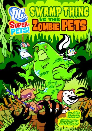 Sazaklis,John/ Baltazar,Art (ILT)/Swamp Thing Vs the Zombie Pets
