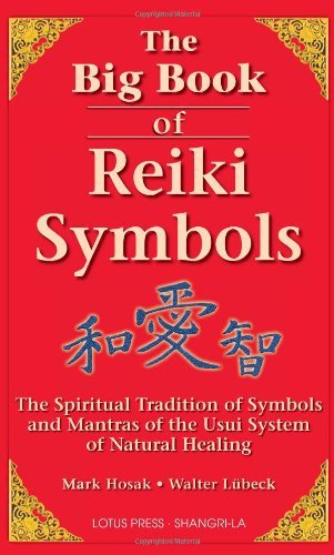 Mark Hosak/The Big Book of Reiki Symbols