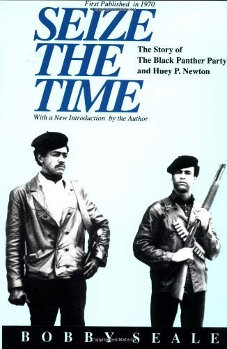 Bobby Seale/Seize the Time@The Story of the Black Panther Party and Huey P. Newton@Revised