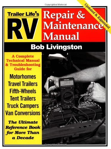 Bob Livingston Rv Repair And Maintenance Manual (rv Repair & Main 