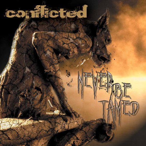 Conflicted/Never Be Tamed