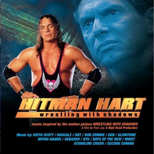 Hitman Hart Wrestling With Sha Soundtrack Adams Ddt Gloritone Zombie Gob Days Of The New Second Coming 