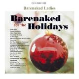 Barenaked Ladies Barenaked For The Holidays 