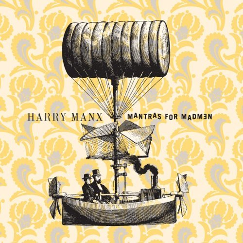 Harry Manx Mantras For Madmen 