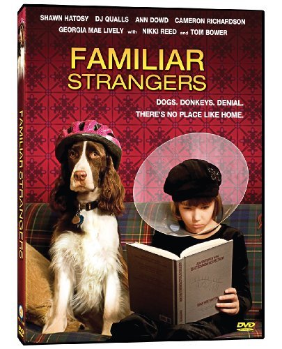 Familiar Strangers/Hatosy/Reed/Bower/Dowd@Pg13