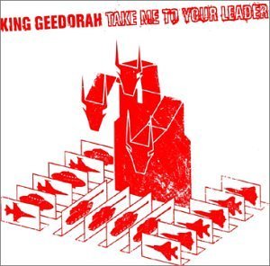 King Geedorah (Mf Doom)/Take Me To Your Leader