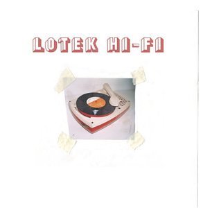 Lotek Hi-Fi/Lotek Hi-Fi