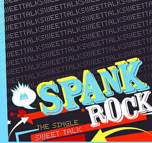 Spank Rock/Sweet Talk