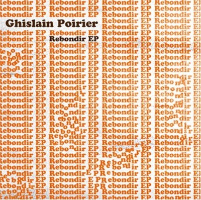 Ghislain Poirier/Rebondir Ep