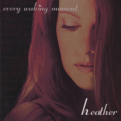 Heather Mckenzie/Every Waking Moment