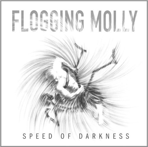 Flogging Molly/Speed Of Darkness@Digipak
