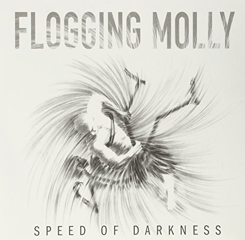 Flogging Molly/Speed Of Darkness@Gatefold