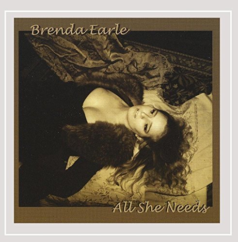 Brenda Earle/All She Needs