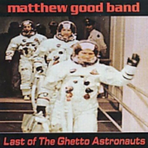 Matthew Good Band/Last Of The Ghetto Astronauts@Import-Can