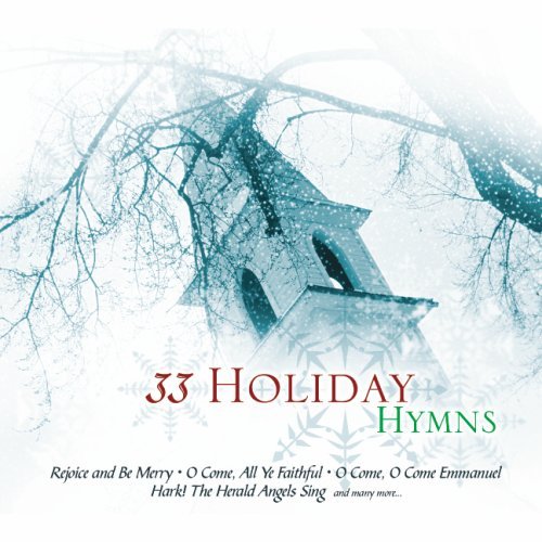 33 Holiday Hymns/33 Holiday Hymns