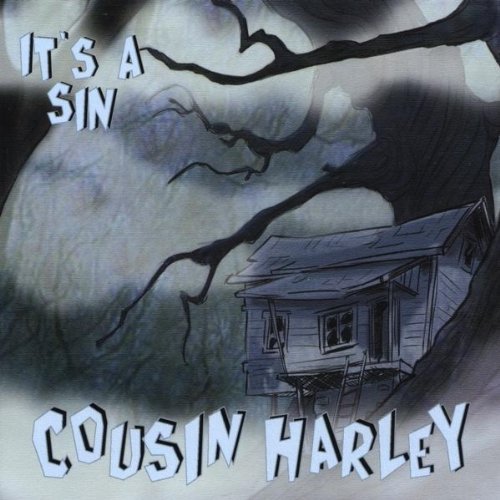 Cousin Harley/It's A Sin