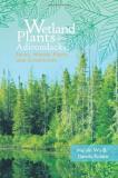 Meiyin Wu Wetland Plants Of The Adirondacks Ferns Woody Plants And Graminoids 