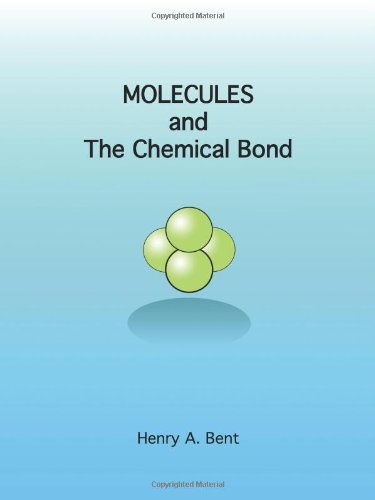 Henry A. Bent Molecules And The Chemical Bond 