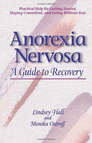 Lindsey Hall/Anorexia Nervosa@ A Guide to Recovery