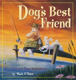 Mark Ohare Dog's Best Friend Original 
