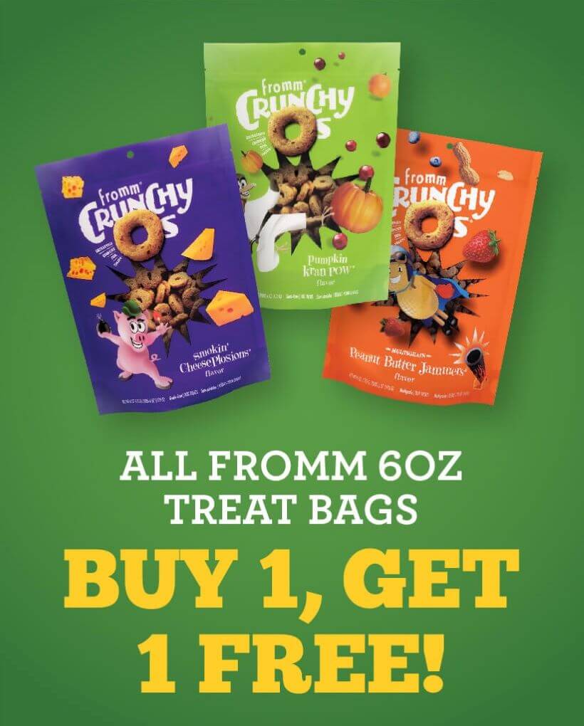 Happy Holiday - Buy 1, Get 1 Free All Fromm 6oz Crunchy Os and New Fromm Popetts