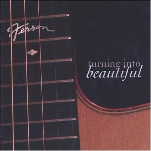 Ferron/Turning Into Beautiful
