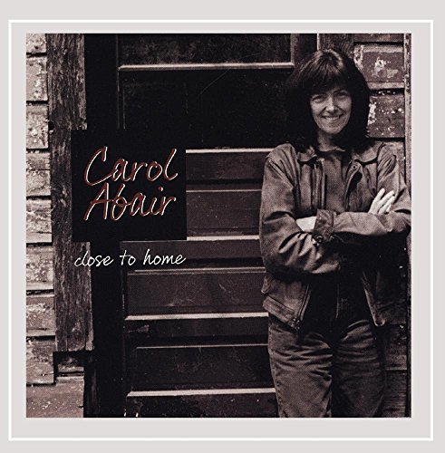 Carol Abair/Close To Home