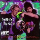 Opie Anthony Demented World Waaf 107.3 Fm 