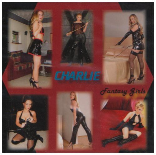 Charlie/Fantasy Girls