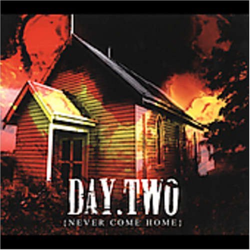Day Two/Never Come Home