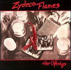 Zydeco Flames/Hot Offerings