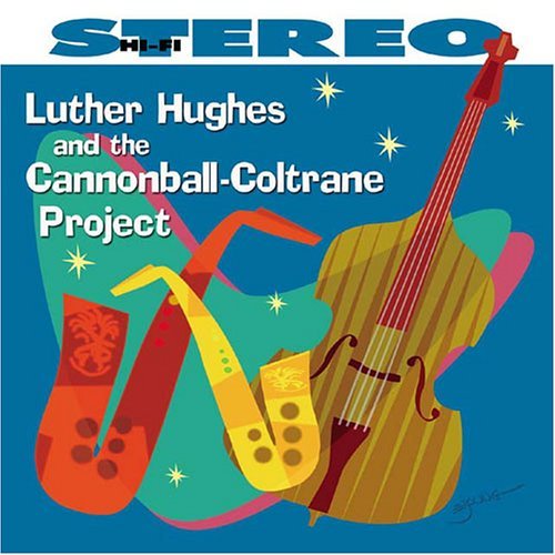 Luther Hughes/Luther Hughes & The Cannonball