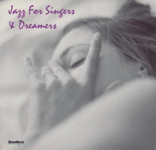Jazz For Singers & Dreamers/Jazz For Singers & Dreamers