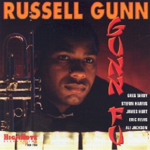 Russell Gunn/Gunn Fu@Feat. Tardy/Hurt/Harris/Irby