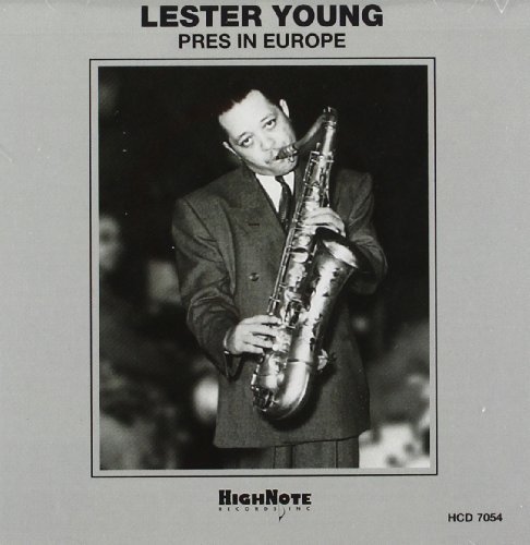 Lester Young/Pres In Europe