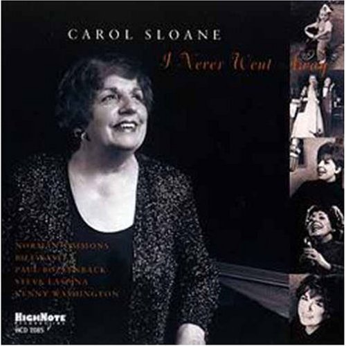 Carol Sloane I Never Went Away 