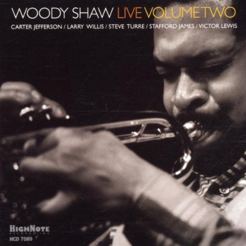 Woody Shaw Vol. 2 Woody Shaw Live 
