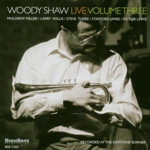 Woody Shaw/Vol. 3-Woody Shaw Live